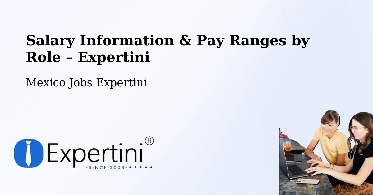 Salary Information & Pay Ranges – Chiepetepec - Chiepetepec, Mexico Jobs Expertini